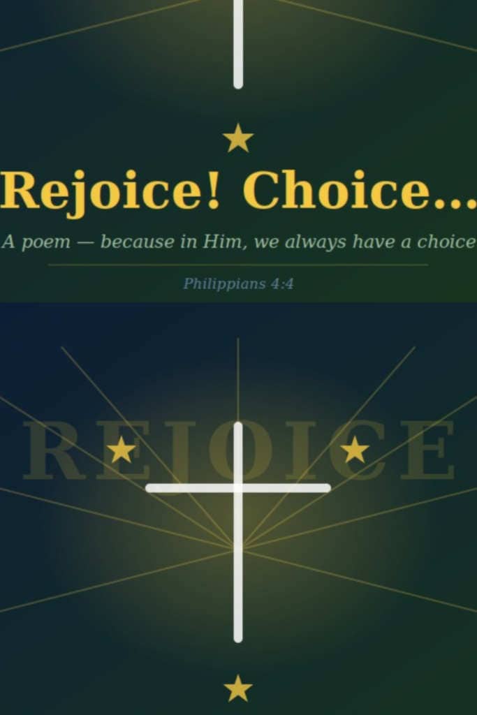 Cross image with text 'Rejoice! Choice', we always have a choice.