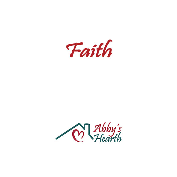Blank white image with 'Faith' text and Abby's Hearth logo on it.