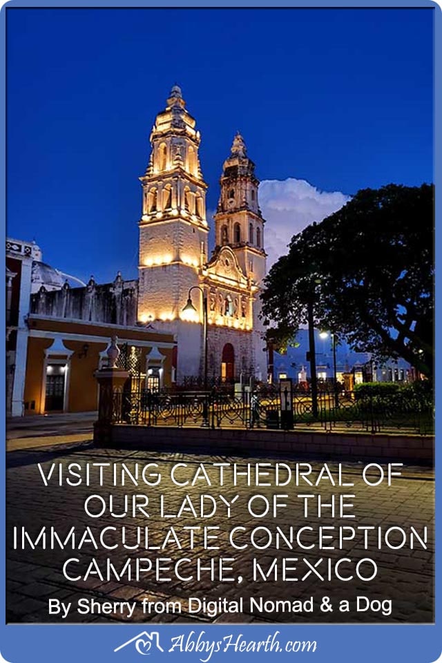 Pinterest image of Cathedral in Campeche.