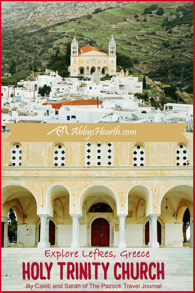 Pinterest images of Agia Triada (Holy Trinity Church) at the slope Lefkes village and church entrance.