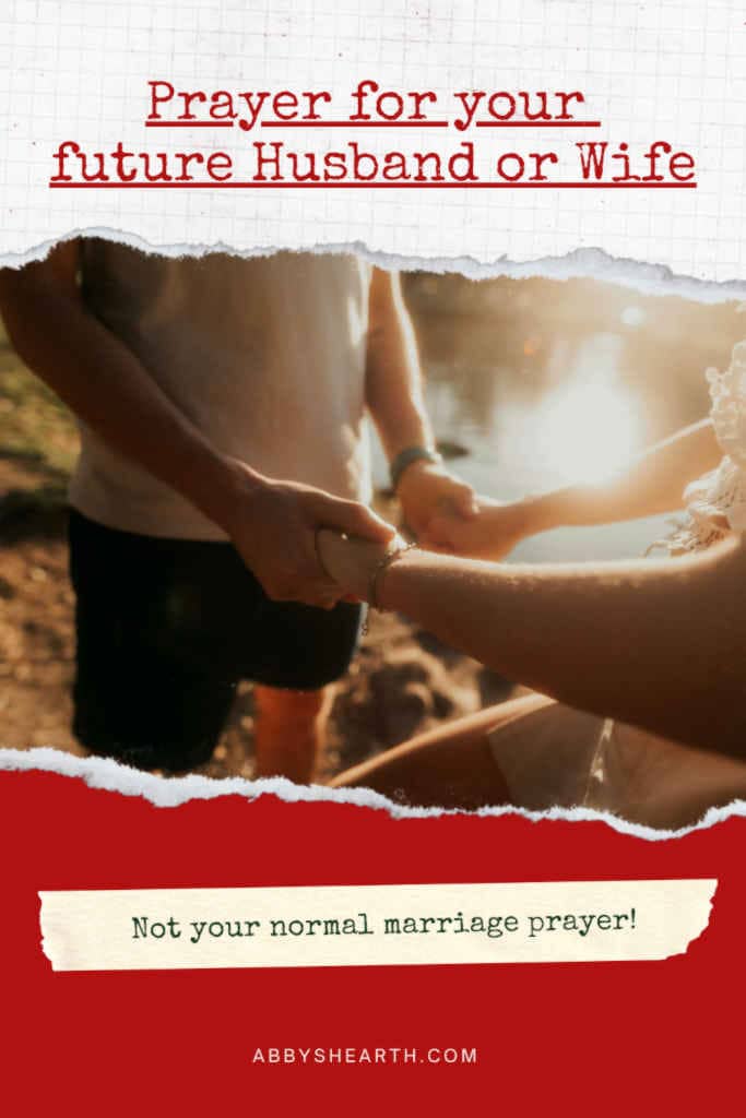 Man and woman holding hands to pray and red text "prayer for your future spouse".