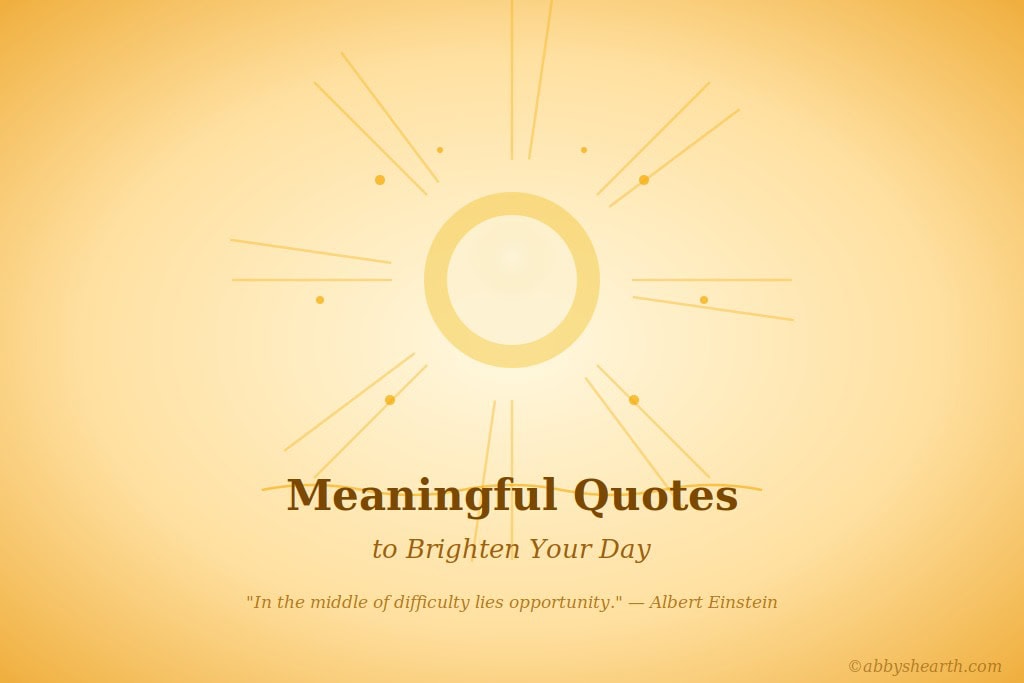 Pic of sun with text "Meaningful quotes to brighten your day".