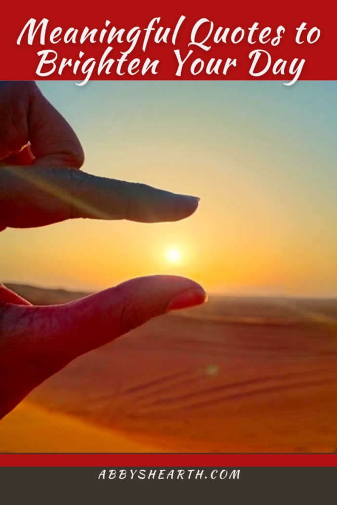 Pic of sun between with text "Meaningful quotes to brighten your day".