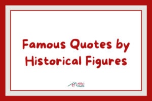 17 Famous Quotes by Historical Figures