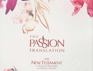 Front cover of The Passion Translation Bible.