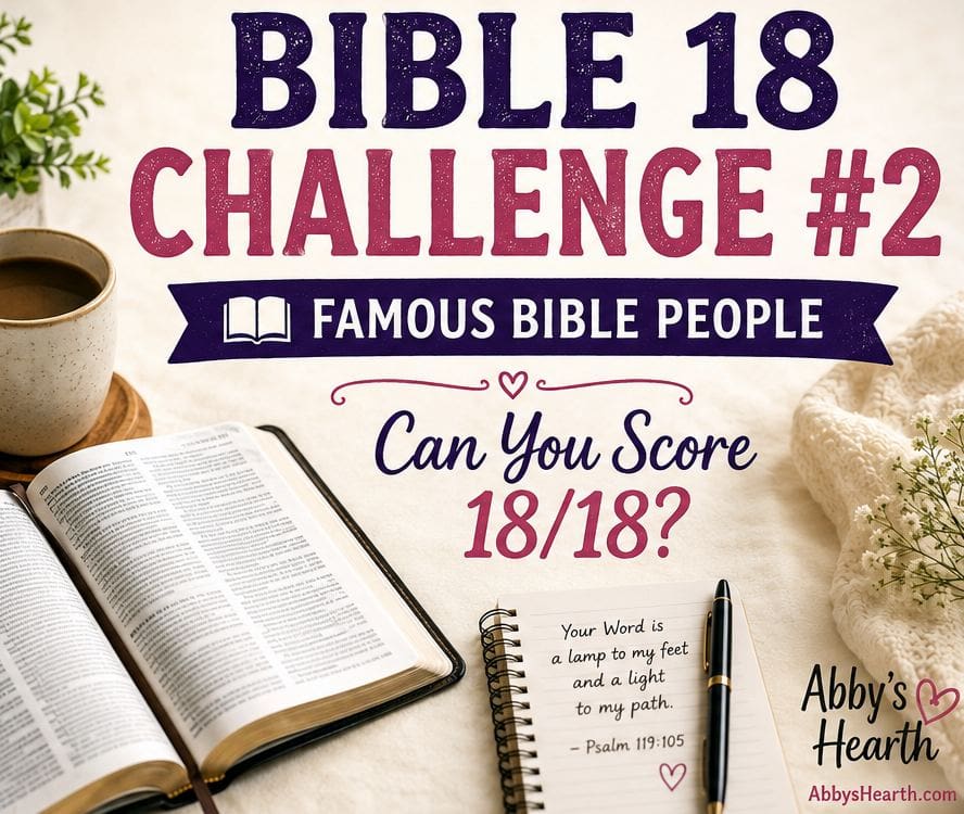 Open Bible with notebook and coffee beside the title "Bible 18 Challenge #2 – Famous Bible People".