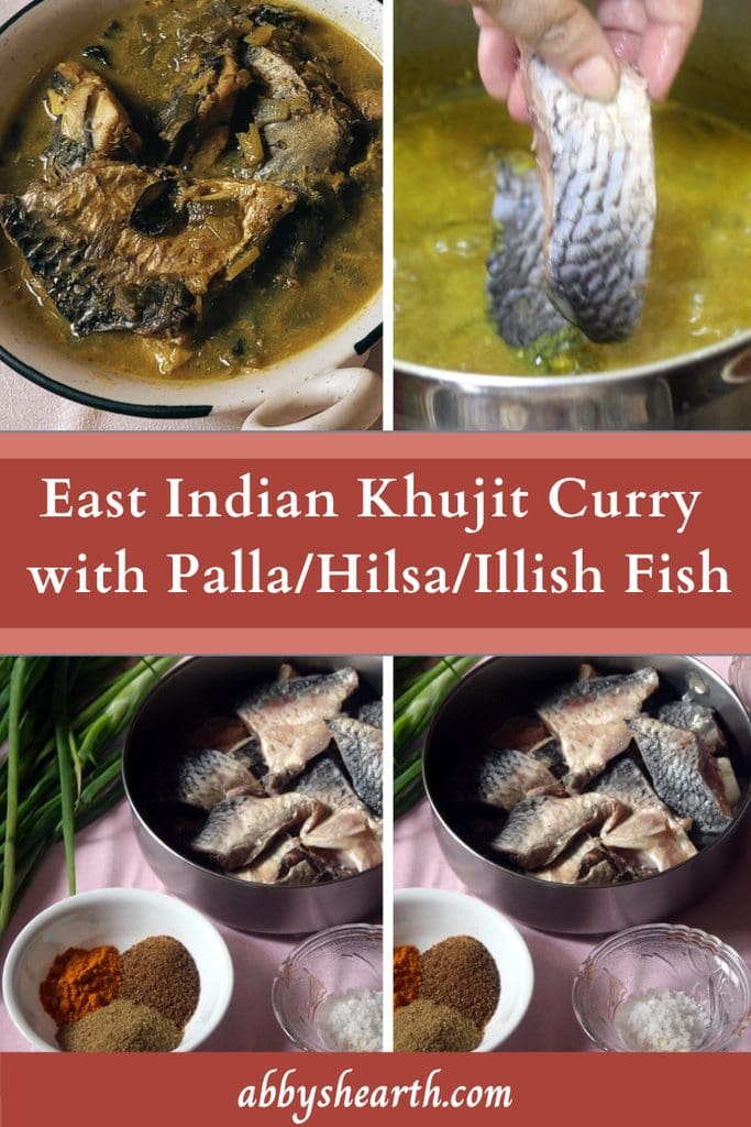 Ingredients and final dish of hilsa/palla/illish fish khujit curry.