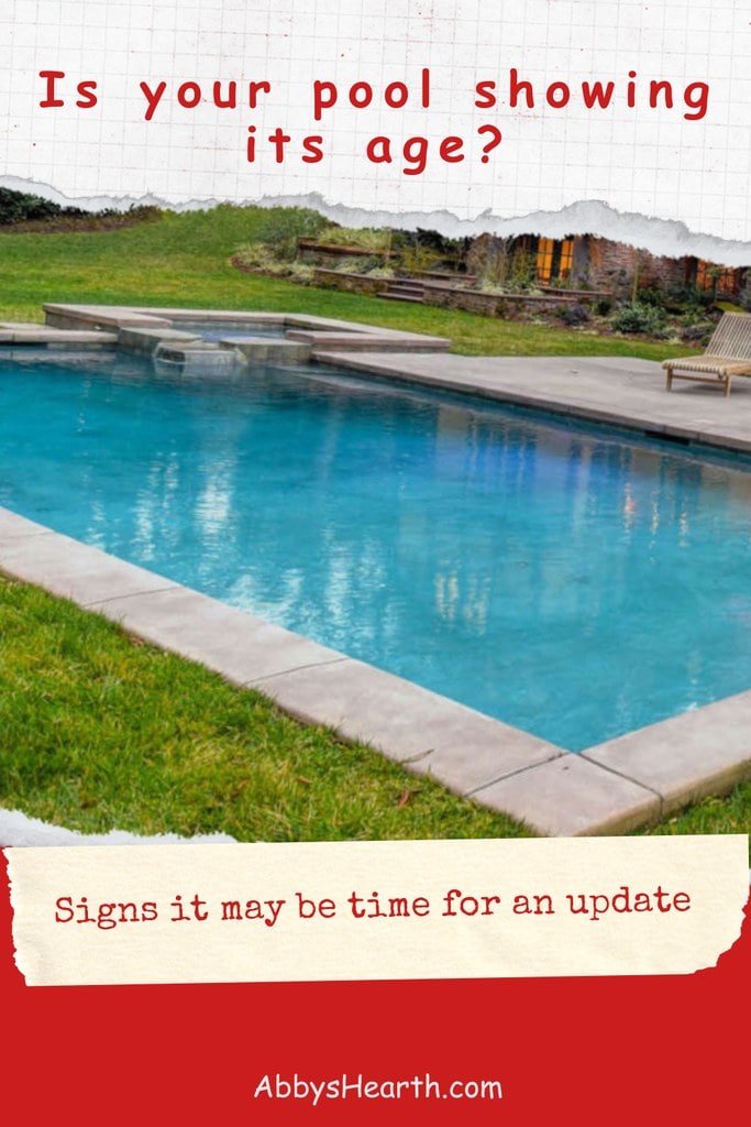 Backyard swimming pool with text "is your pool showing its age?"